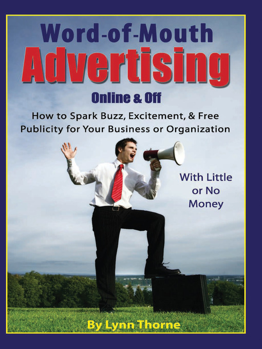 Title details for Word of Mouth Advertising Online and Off by Lynn Thorne - Available